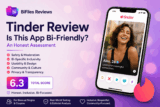 Tinder Review: Is This App Bi-Friendly? An Honest Assessment